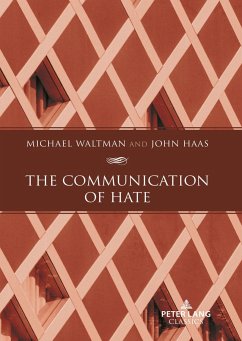 The Communication of Hate - Waltman, Michael;Haas, John