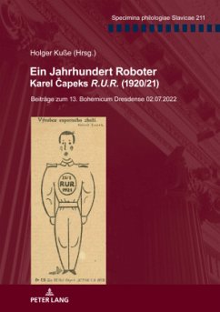 Ein Jahrhundert Roboter. Karel Capeks «R.U.R.» (1920/21)