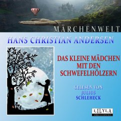 Das kleine Mädchen mit den Schwefelhölzern (MP3-Download) - Andersen, Hans Christian