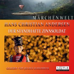 Der standhafte Zinnsoldat (MP3-Download) - Andersen, Hans Christian