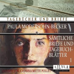 Sämtliche Briefe und Tagebuchblätter 1 (MP3-Download) - Modersohn-Becker, Paula