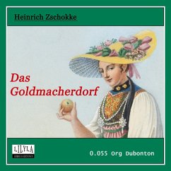 Das Goldmacherdorf (MP3-Download) - Zschokke, Heinrich