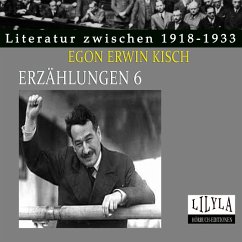 Erzählungen 6 (MP3-Download) - Kisch, Egon Erwin