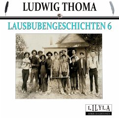 Lausbubengeschichten 6 (MP3-Download) - Thoma, Ludwig