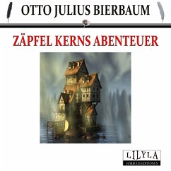 Zäpfel Kerns Abenteuer (MP3-Download) - Bierbaum, Otto Julius