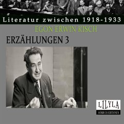 Erzählungen 3 (MP3-Download) - Kisch, Egon Erwin