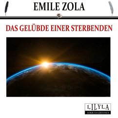 Das Gelübde einer Sterbenden (MP3-Download) - Zola, Emile