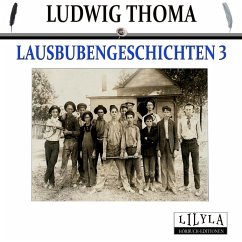 Lausbubengeschichten 3 (MP3-Download) - Thoma, Ludwig