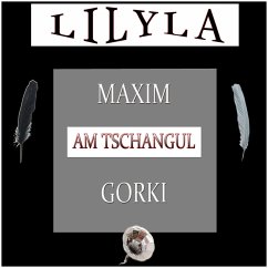 Am Tschangul (MP3-Download) - Gorki, Maxim