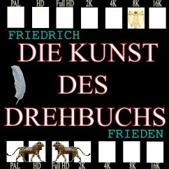 Die Kunst des Drehbuchs (MP3-Download) - Frieden, Friedrich