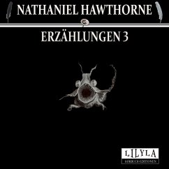 Erzählungen 3 (MP3-Download) - Hawthorne, Nathaniel