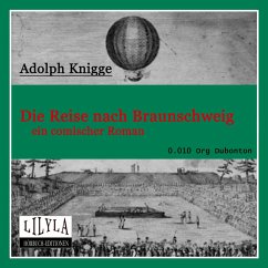 Die Reise nach Braunschweig (MP3-Download) - Knigge, Adolph