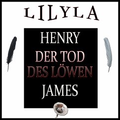 Der Tod des Löwen (MP3-Download) - James, Henry