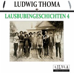Lausbubengeschichten 4 (MP3-Download) - Thoma, Ludwig