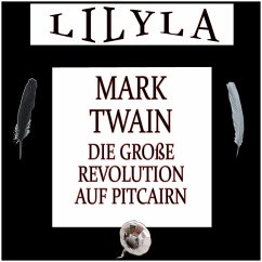 Die große Revolution auf Pitcairn (MP3-Download) - Twain, Mark