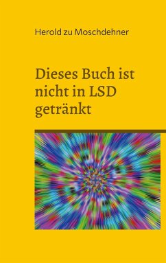 Dieses Buch ist nicht in LSD getränkt - zu Moschdehner, Herold