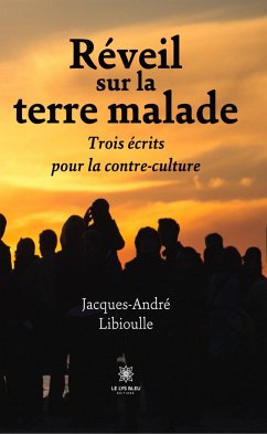 Réveil sur la terre malade (eBook, ePUB) - Libioulle, Jacques-André