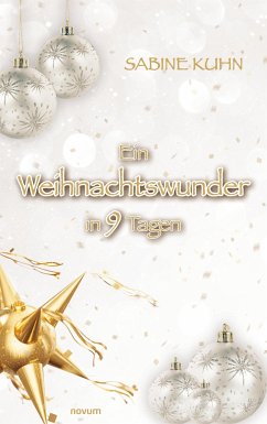 Ein Weihnachtswunder in 9 Tagen - Kuhn, Sabine