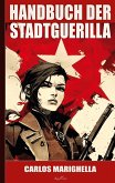 Handbuch der Stadtguerilla Handbuch der Stadtguerilla