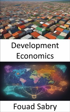 Development Economics (eBook, ePUB) - Sabry, Fouad