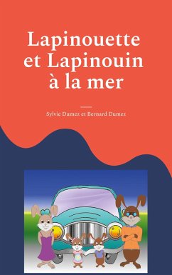 Lapinouette et Lapinouin à la mer - Dumez, Sylvie