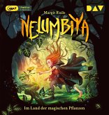 Im Land der magischen Pflanzen / Nelumbiya Bd.1 (1 MP3-CD)
