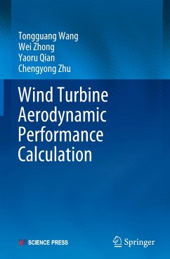 Wind Turbine Aerodynamic Performance Calculation - Wang, Tongguang;Zhong, Wei;Qian, Yaoru