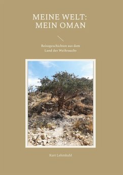 Meine Welt: Mein Oman - Lehmkuhl, Kurt