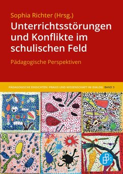 Unterrichtsstörungen und Konflikte im schulischen Feld