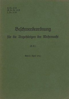 H.Dv. 3/10 Beschwerdeordnung für die Angehörigen der Wehrmacht