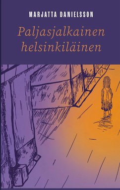 Paljasjalkainen helsinkiläinen - Danielsson, Marjatta