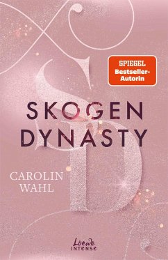 Skogen Dynasty / Crumbling Hearts Bd.1 - Wahl, Carolin