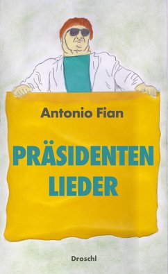 Präsidentenlieder - Fian, Antonio