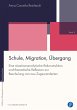 Schule, Migration, Übergang - Bild 1