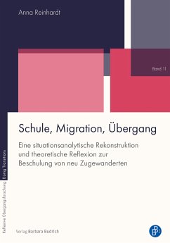 Schule, Migration, Übergang - Reinhardt, Anna Cornelia