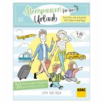 ADAC Atempausen für den Urlaub - Stressfrei und entspannt mit Kindern unterwegs - 50 Karten gegen Langeweile ADAC Atempausen für den Urlaub - Stressfrei und entspannt mit Kindern unterwegs - 50 Karten gegen Langeweile
