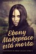 Ebony Makepeace está morta (eBook,... - Bild 1
