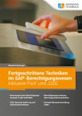 Fortgeschrittene Techniken im SAP-Berechtigungswesen inklusive Fiori und J2EE (eBook, ePUB)