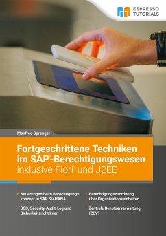 Fortgeschrittene Techniken im SAP-Berechtigungswesen inklusive Fiori und J2EE (eBook, ePUB) - Sprenger, Manfred