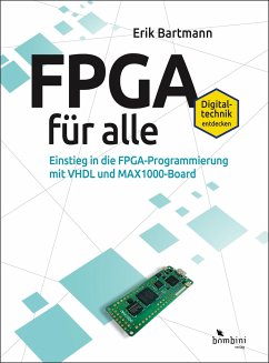FPGA für alle - Bartmann, Erik
