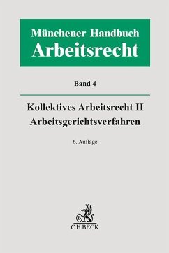 Cover Münchener Handbuch zum Arbeitsrecht Bd. 4: Kollektives Arbeitsrecht II, Arbeitsgerichtsverfahren