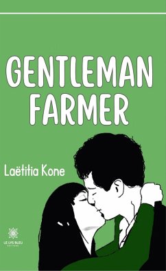 Gentleman farmer (eBook, ePUB) - Kone, Laëtitia