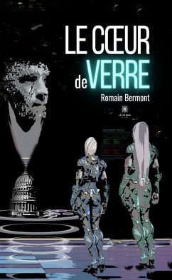 Le cœur de verre (eBook, ePUB) - Bermont, Romain