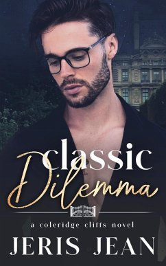 Classic Dilemma (Coleridge Cliffs, #3) (eBook, ePUB) - Jean, Jeris