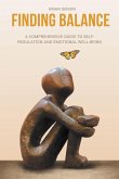 Finding Balance A Comprehensive Guide to Self-Regulation and Emotional Well-Being