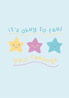 It's OK to feel your Feelings - Fowler, Samantha