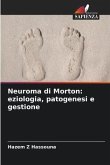 Neuroma di Morton: eziologia, patogenesi e gestione