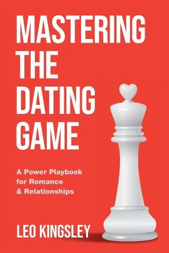 Mastering the Dating Game - Kingsley, Leo