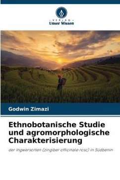 Ethnobotanische Studie und agromorphologische Charakterisierung - Zimazi, Godwin