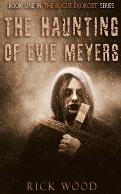 The Haunting of Evie Meyers - Wood, Rick